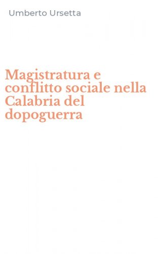Magistratura e conflitto sociale nella Calabria del dopoguerra