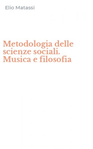 Metodologia delle scienze sociali. Musica e filosofia