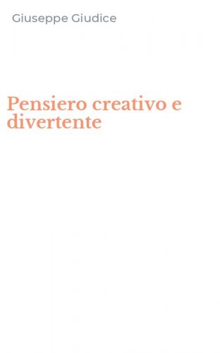 Pensiero creativo e divertente