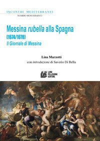 Messina rubella alla Spagna (1674-1678). Il Giornale di Messina