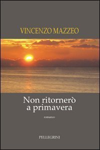 Non ritorner&ograve; a primavera