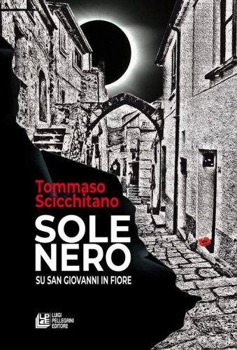 Sole nero su San Giovanni in Fiore
