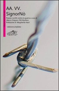SignoriN&ograve;. Poesie e scritti contro la guerra