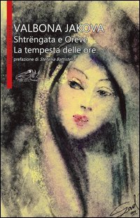 La tempesta delle ore-Shtr&euml;ngata e or&euml;ve