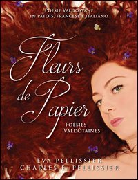 Fleurs de papier. Po&eacute;sies vald&ocirc;taines