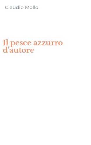 Il pesce azzurro d'autore