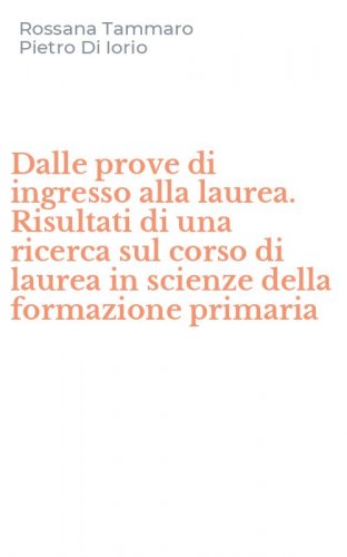 Dalle prove di ingresso alla laurea. Risultati di una ricerca sul corso di laurea in scienze della formazione primaria