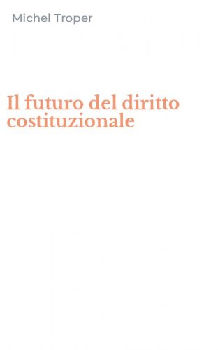 Il futuro del diritto costituzionale