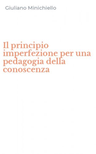 Il principio imperfezione per una pedagogia della conoscenza