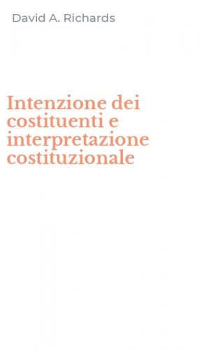 Intenzione dei costituenti e interpretazione costituzionale