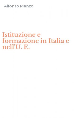 Istituzione e formazione in Italia e nell'U. E.