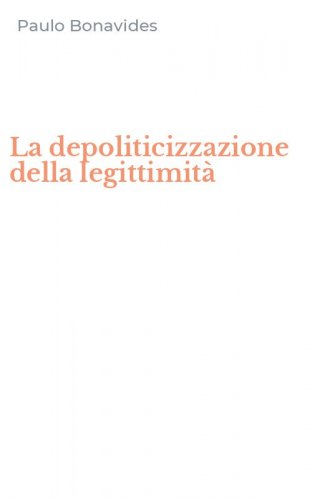 La depoliticizzazione della legittimit&agrave;