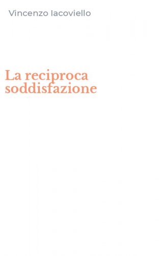 La reciproca soddisfazione