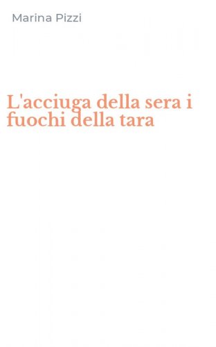 L'acciuga della sera i fuochi della tara