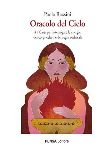 Oracolo del cielo. 41 carte per interrogare le energie dei corpi celesti e dei segni zodiacali