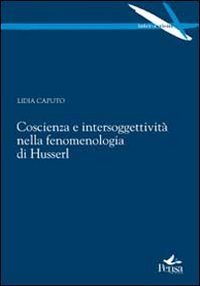 Coscienza e intersoggettivit&agrave; nella fenomenologia di Husserl