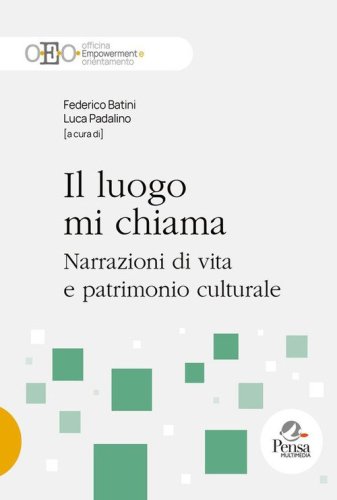 Il luogo mi chiama. Narrazioni di vita e patrimonio culturale
