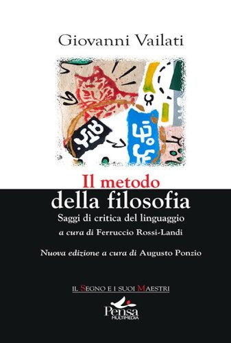 Il metodo della filosofia. Saggi di critica del linguaggio