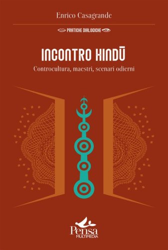 Incontro hind&ucirc;. Controcultura, maestri, scenari odierni