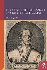 Le nuove interpretazioni di Giulio Cesare Vanini