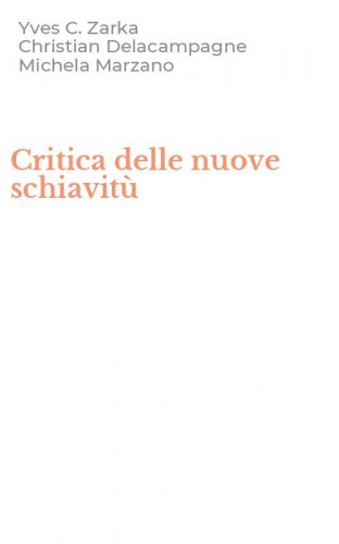 Critica delle nuove schiavit&ugrave;