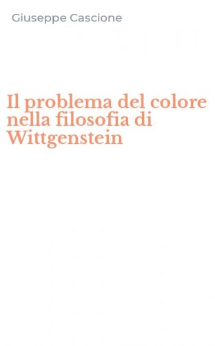 Il problema del colore nella filosofia di Wittgenstein
