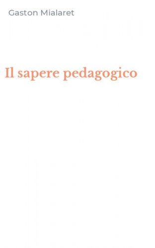 Il sapere pedagogico