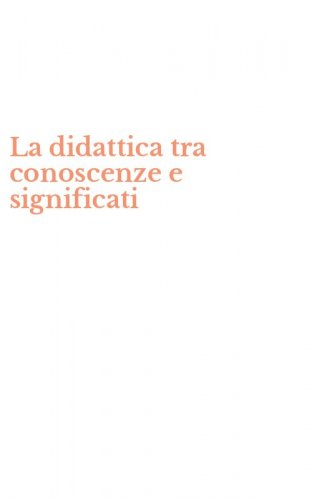 La didattica tra conoscenze e significati