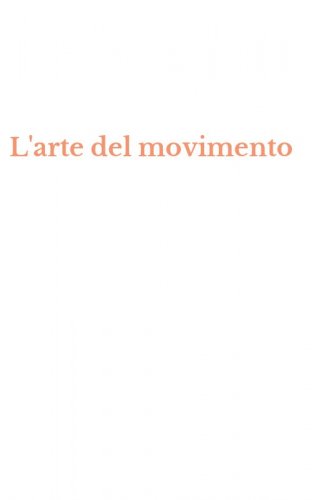 L'arte del movimento