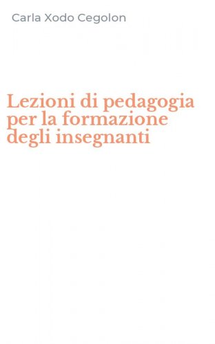 Lezioni di pedagogia per la formazione degli insegnanti