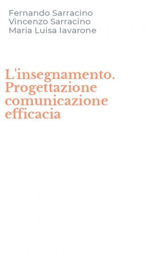 L'insegnamento. Progettazione comunicazione efficacia