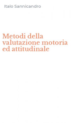 Metodi della valutazione motoria ed attitudinale