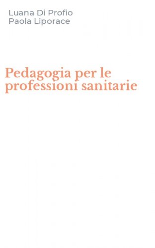 Pedagogia per le professioni sanitarie