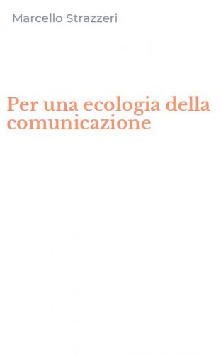 Per una ecologia della comunicazione