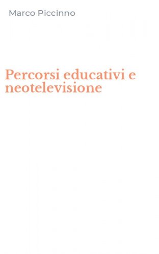 Percorsi educativi e neotelevisione