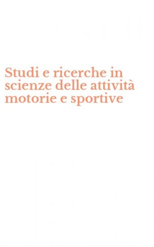 Studi e ricerche in scienze delle attivit&agrave; motorie e sportive