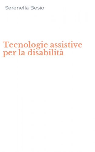 Tecnologie assistive per la disabilit&agrave;