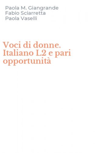 Voci di donne. Italiano L2 e pari opportunit&agrave;