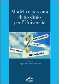 Modelli e percorsi di tirocinio per l'Universit&agrave;