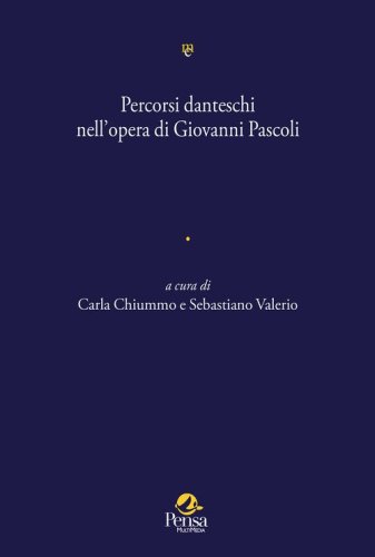 Percorsi danteschi nell'opera di Giovanni Pascoli