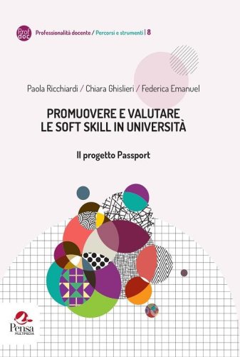 Promuovere e valutare le soft skill in universit&agrave;. Il progetto Passport