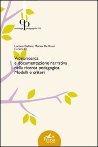 Videoricerca e documentazione narrativa nella ricerca pedagogica
