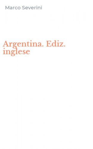 Argentina. Ediz. inglese