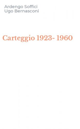 Carteggio 1923-1960