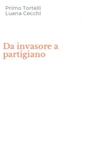Da invasore a partigiano