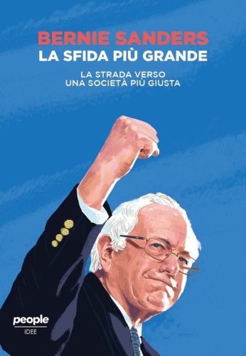 La sfida pi&ugrave; grande. La strada verso una societ&agrave; pi&ugrave; giusta