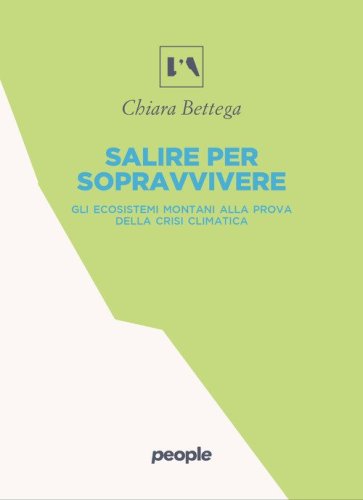 Salire per sopravvivere. Gli ecosistemi montani alla prova della crisi climatica