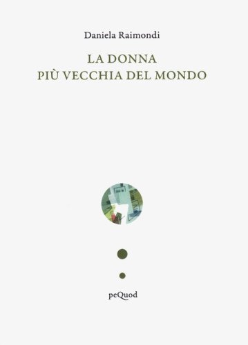 La donna pi&ugrave; vecchia del mondo