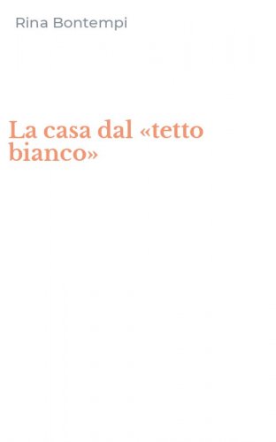 La casa dal &laquo;tetto bianco&raquo;