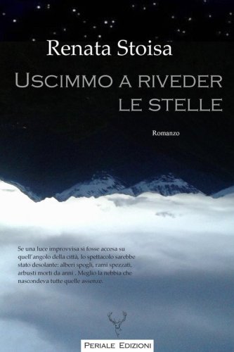 Uscimmo a riveder le stelle